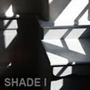 SHADE I